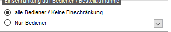 10. Filterung nach Bediener / Bestellaufnahme
