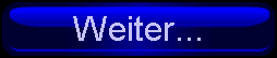 10. Schaltfläche Weiter...