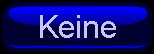 8. Schaltfläche Keine