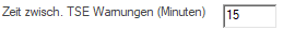 13. Eingabefeld Zeit zwischen TSE Warnungen