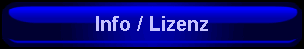 2. Schaltfläche Info / Lizenz